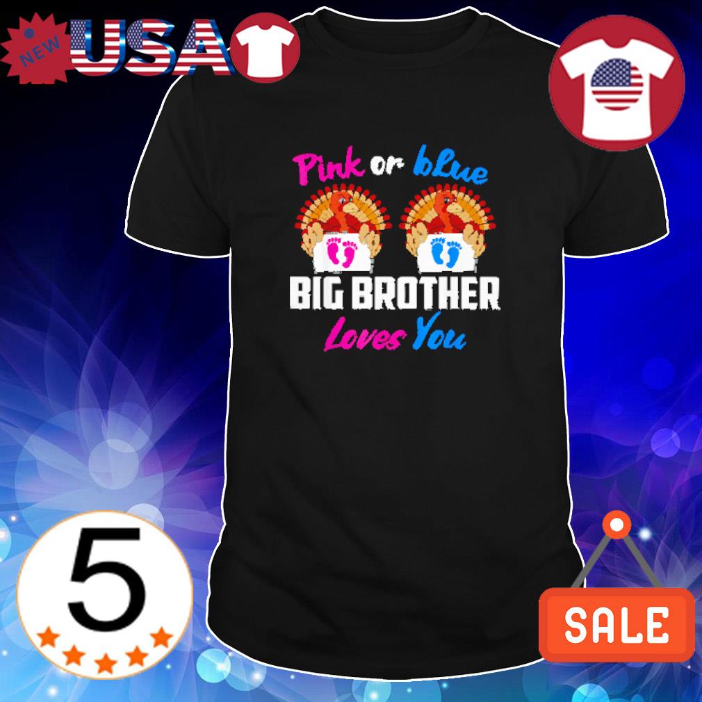 Awesome pink or blue big brother loves you gender reveal cute shirt