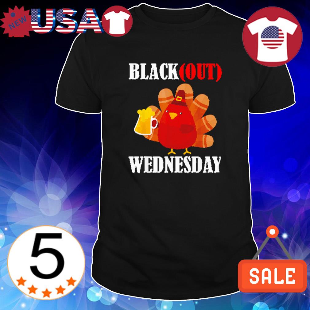 Awesome turkey day Blackout Wednesday cute shirt