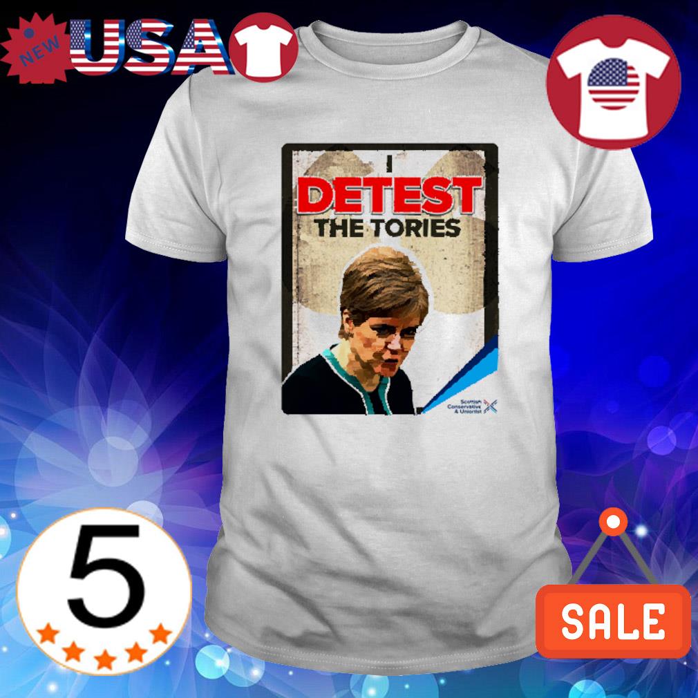 Funny janey Godley Detest The Tories vintage shirt