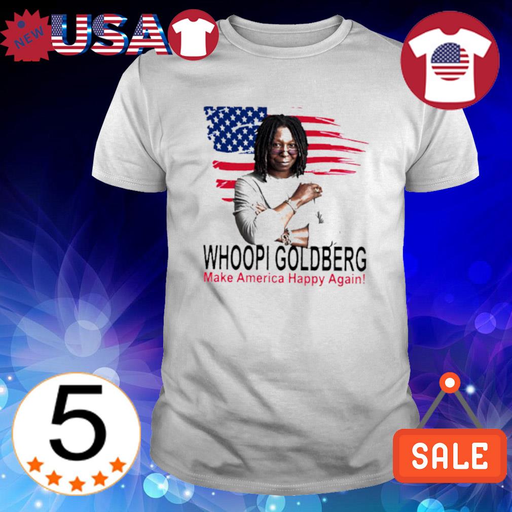 Nice whoopi GoldBerg make America Happy again shirt